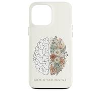 Cultivez à Votre Propre Rythme botanique Floral Cerveau santé mentale Coque pour iPhone 13 Pro Max