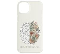 Cultivez à Votre Propre Rythme botanique Floral Cerveau santé mentale Coque pour iPhone 14 Plus