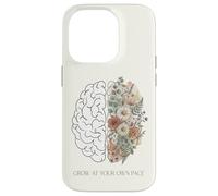 Cultivez à Votre Propre Rythme botanique Floral Cerveau santé mentale Coque pour iPhone 14 Pro