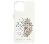 Cultivez à Votre Propre Rythme botanique Floral Cerveau santé mentale Coque pour iPhone 15