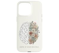 Cultivez à Votre Propre Rythme botanique Floral Cerveau santé mentale Coque pour iPhone 15 Pro Max