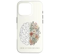 Cultivez à Votre Propre Rythme botanique Floral Cerveau santé mentale Coque pour iPhone 16 Pro