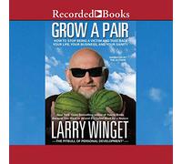 Cultivez Une Paire : Comment arrêter d'être Une Victime et reprendre Votre Vie, Votre Entreprise et Votre santé mentale [Import]