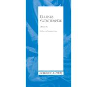 Cultivez votre tempête: De l'art, de l'éducation, du politique