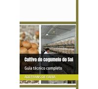 Cultivo do cogumelo do Sol: Guia técnico completo