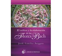 Cultivo y elaboración de las Flores de Bach