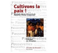 Cultivons la paix Entretiens de Philippe Dinechin - Philippe de Dinechin - Des De Brouwer - broché - Essai