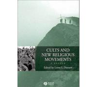 Cults And New Religious Movements: A Reader