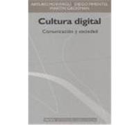 CULTURA DIGITAL: COMUNICACION Y SOCIEDAD