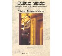 Cultura herida: Literatura y cine en la España democrática