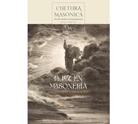 CULTURA MASÓNICA N.º 64: La Luz en masonería