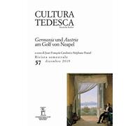 Cultura tedesca. Germania und Austria am Golf von Neapel (2019) (Vol. 57)