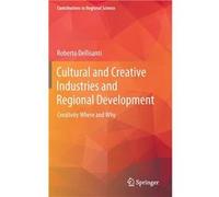 Cultural and Creative Industries and Regional Development Creativity Where and Why - Roberto Dellisanti - Springer Nature B.V. - Livre en Anglais Roberto DellisantiRoberto Dellisanti (Auteur)