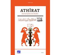 Cultural and Epigraphic Studies on Pre-Islamic Arabia دراسات لغوية وحضارية عن الجزيرة العربية قبل الإسلام: Athīrat 1 (2025) أثيرت (Arabic Edition)