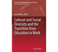 Cultural And Social Diversity And The Transition From Education To Work
