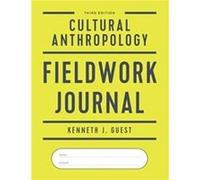 Cultural Anthropology Fieldwork Journal by Kenneth J. Baruch College City University of New York Guest Paperback Book Kenneth J. (Baruch College - City University of New York) Guest (Auteur)