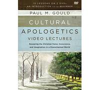 Cultural Apologetics Video Lectures: Renewing The Christian Voice, Conscience, and Imagination in a Disenchanted World