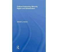 Cultural Autonomy, Minority Rights And Globalization