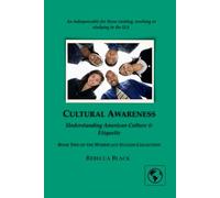 Cultural Awareness: Navigating American Culture, Work, and Social Success