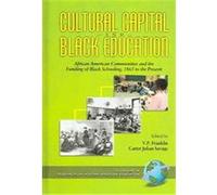 Cultural Capital and Black Education, Research on African American Education V. P. Franklin (Auteur)