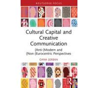 Cultural Capital And Creative Communication