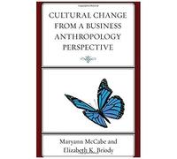 Cultural Change From A Business Anthropology Perspective