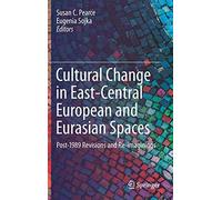 Cultural Change In East-Central European And Eurasian Spaces