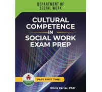 CULTURAL COMPETENCE IN SOCIAL WORK EXAM PREP