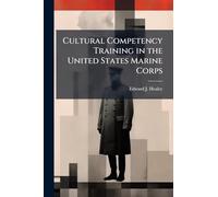 Cultural Competency Training in the United States Marine Corps