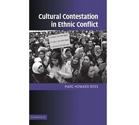 Cultural Contestation In Ethnic Conflict