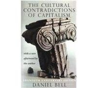 Cultural Contradictions of Capitalism Daniel Bell (Auteur)