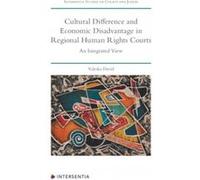 Cultural Difference and Economic Disadvantage in Regional Human Rights Courts by Valeska David Valeska David (Auteur)