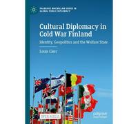 Cultural Diplomacy In Cold War Finland