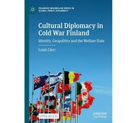 Cultural Diplomacy In Cold War Finland