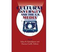 Cultural Diversity And The U.S. Media