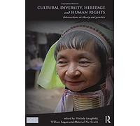Cultural Diversity, Heritage and Human Rights, Key Issues in Cultural Heritage