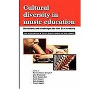 Cultural Diversity in Music Education: Directions and Challenges for the 21st Century