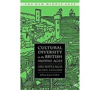 Cultural Diversity in the British Middle Ages, New Middle Ages Series Jeffrey J. Cohen (Auteur)