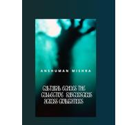 Cultural Echoes The Collective Subconscious Across Civilizations