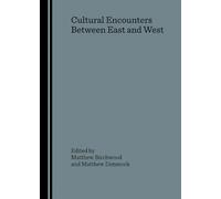 Cultural Encounters Between East and West