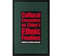 Cultural Encounters on China's Ethnic Frontiers, Studies on Ethnic Groups in China