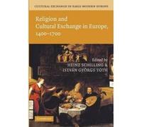 Cultural Exchange in Early Modern Europe - [Version Originale] Heinz Schilling, Istvan Gyorgy Toth, Robert Muchembled, William Monter (Auteur)