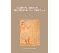 Cultural Expression In The Old Kingdom Elite Tomb