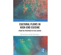 Cultural Flows in HighEnd Cuisine - M. Pilar Opazo - Taylor amp Francis Ltd - Livre en Anglais - Hardback M. Pilar OpazoM. Pilar Opazo (Auteur)