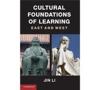 Cultural Foundations of Learning - Li Jin Brown University Rhode Island - Cambridge University Press - Livre en Anglais - Hardback Li Jin Brown University Rhode IslandLi Jin Brown University Rhode Isl