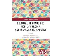 Cultural Heritage and Mobility from a Multisensory Perspective