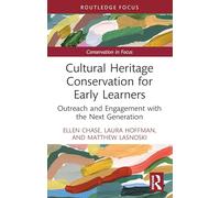 Cultural Heritage Conservation for Early Learners: Outreach and Engagement with the Next Generation