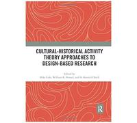 Cultural-Historical Activity Theory Approaches To Design-Based Research