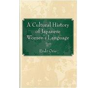 Cultural History Of Japanese Women's Language
