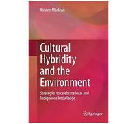 Cultural Hybridity And The Environment